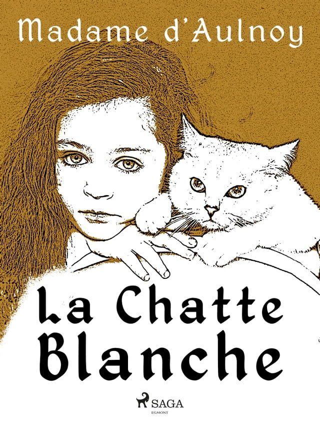  La Chatte blanche(Kobo/電子書)