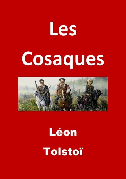 Les Cosaques(Kobo/電子書)