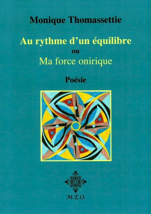  Au rythme d'un équilibre ou Ma force onirique(Kobo/電子書)