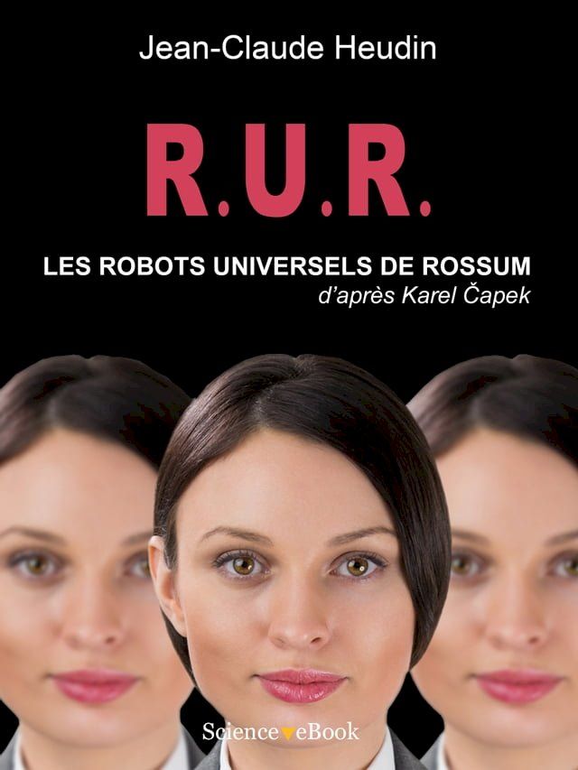  R.U.R. Les Robots Universels de Rossum(Kobo/電子書)