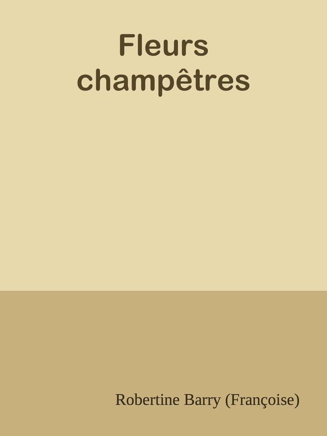  Fleurs champ&ecirc;tres(Kobo/電子書)