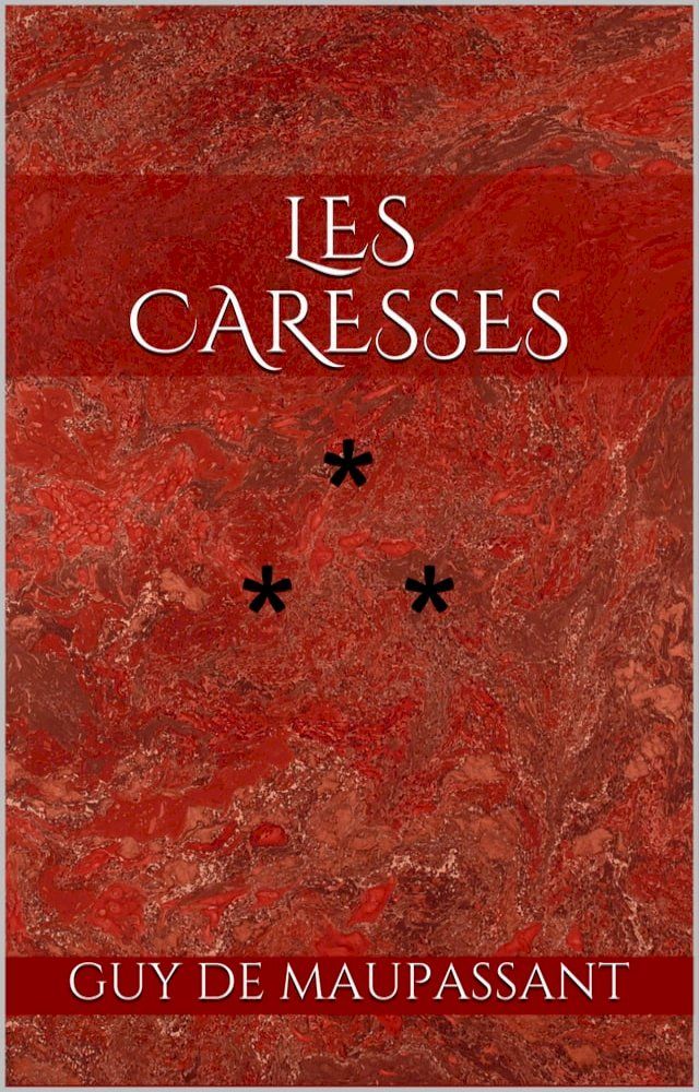  Les Caresses(Kobo/電子書)