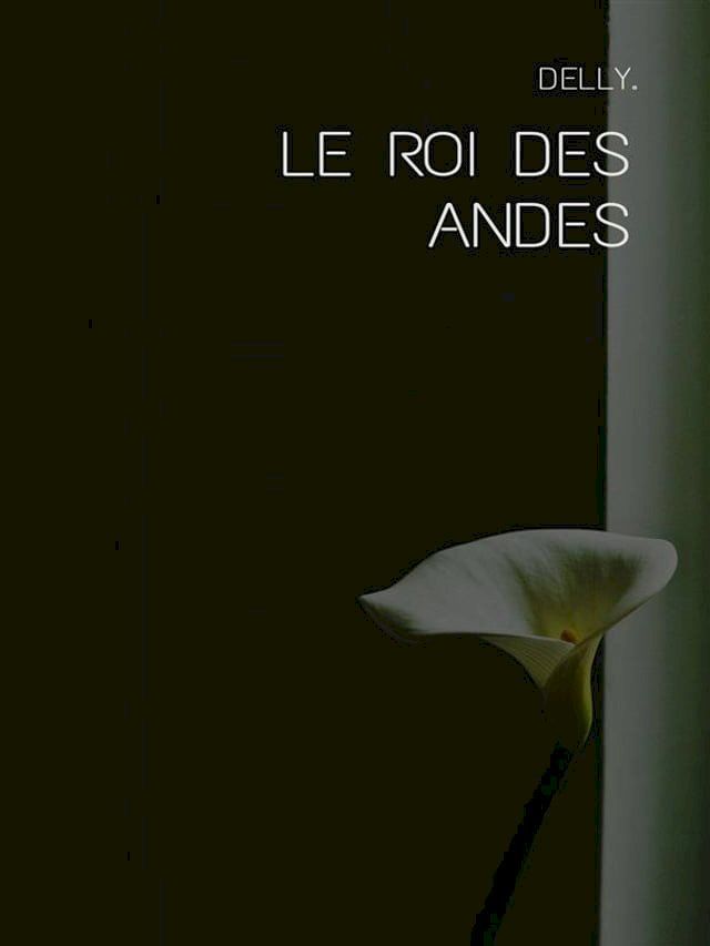  Le roi des Andes(Kobo/電子書)