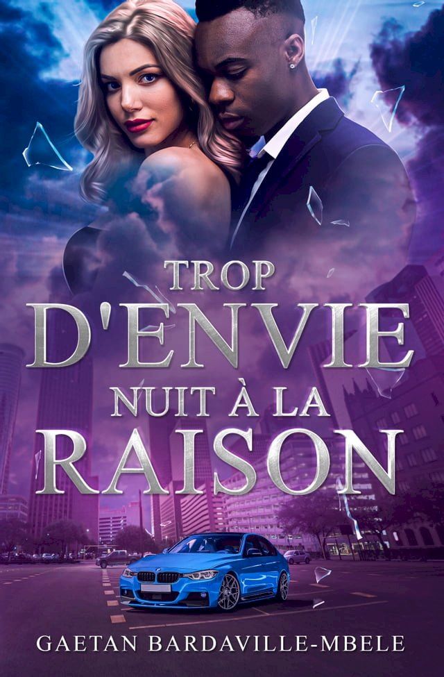  Trop d’envie nuit à la raison(Kobo/電子書)