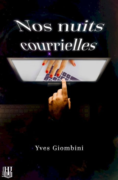 Nos nuits courrielles(Kobo/電子書)