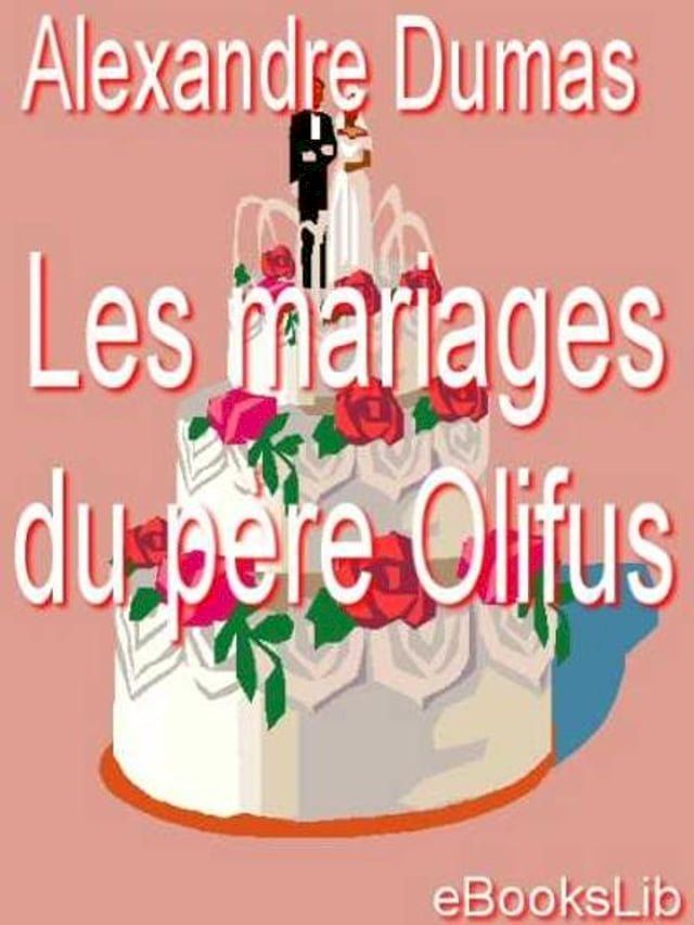  Les Mariages du p&egrave;re Olifus(Kobo/電子書)