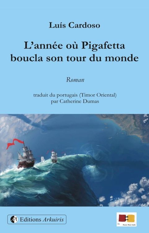 L'ann&eacute;e o&ugrave; Pigafetta boucla son tour du monde(Kobo/電子書)