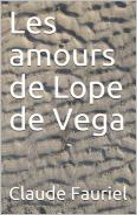 Les amours de Lope de Vega(Kobo/電子書)