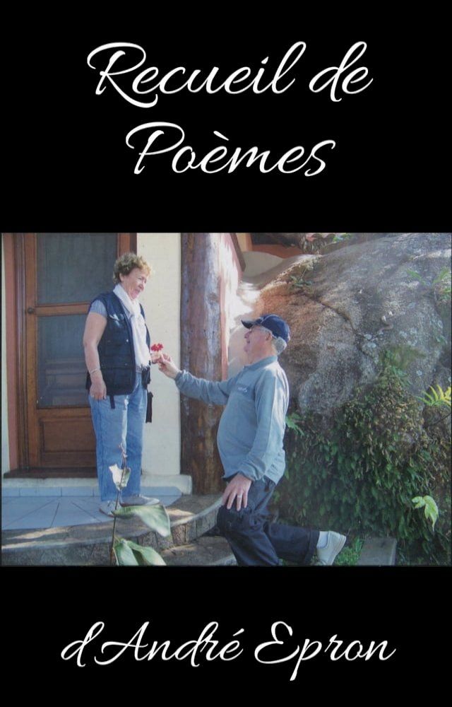  Recueil de po&egrave;mes d'Andr&eacute; Epron(Kobo/電子書)