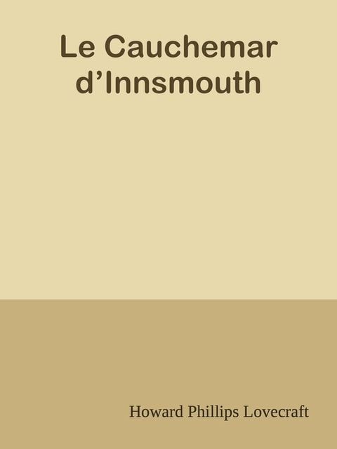 Le Cauchemar d’Innsmouth(Kobo/電子書)