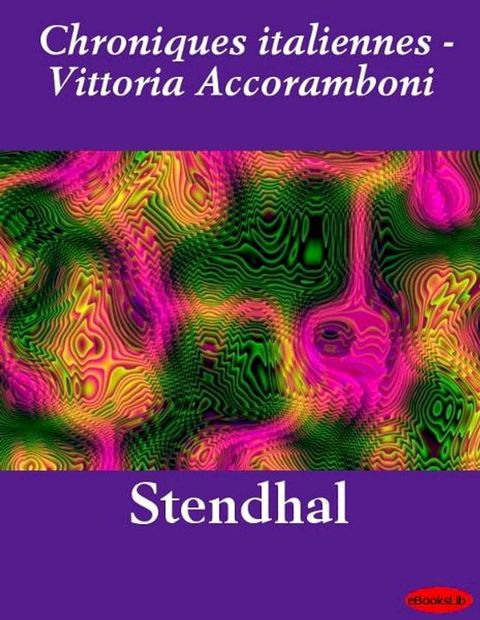 Chroniques italiennes - Vittoria Accoramboni(Kobo/電子書)