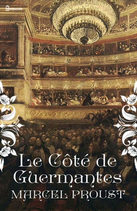 Le C&ocirc;t&eacute; de Guermantes(Kobo/電子書)