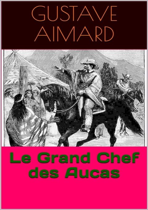 Le Grand Chef des Aucas(Kobo/電子書)