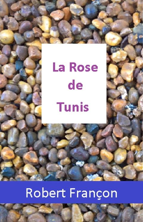 La Rose de Tunis(Kobo/電子書)