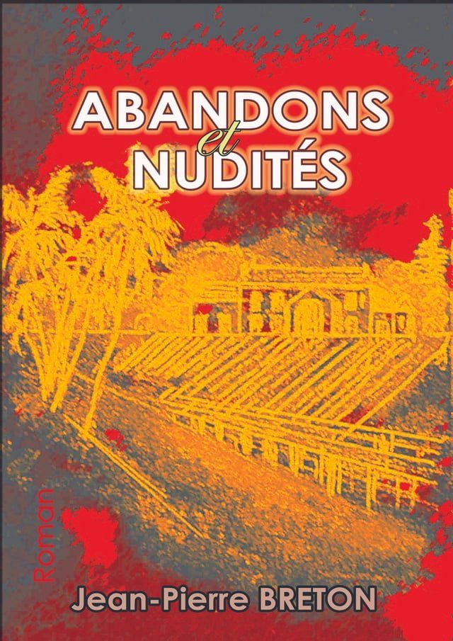  ABANDONS ET NUDITÉS(Kobo/電子書)