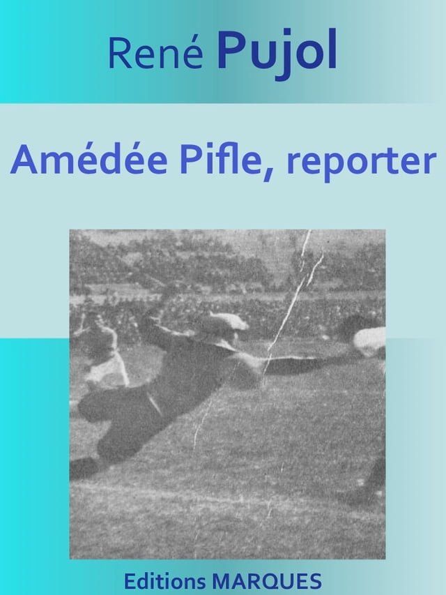  Amédée Pifle, reporter(Kobo/電子書)