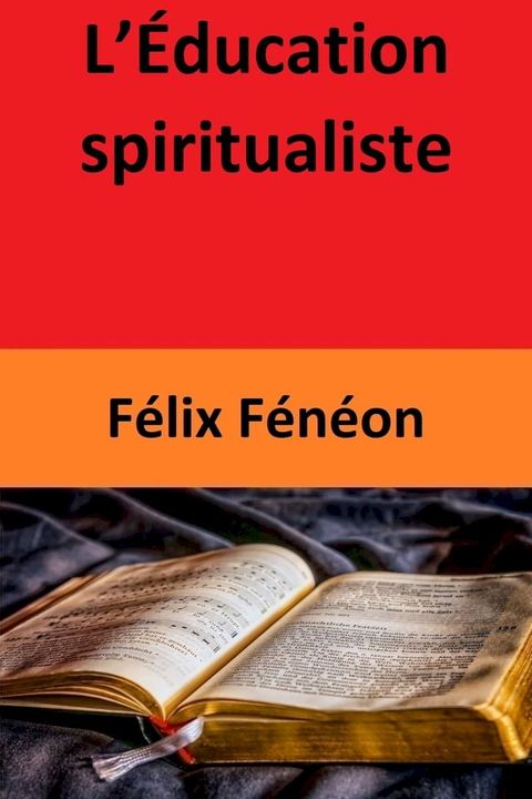 L’Éducation spiritualiste(Kobo/電子書)