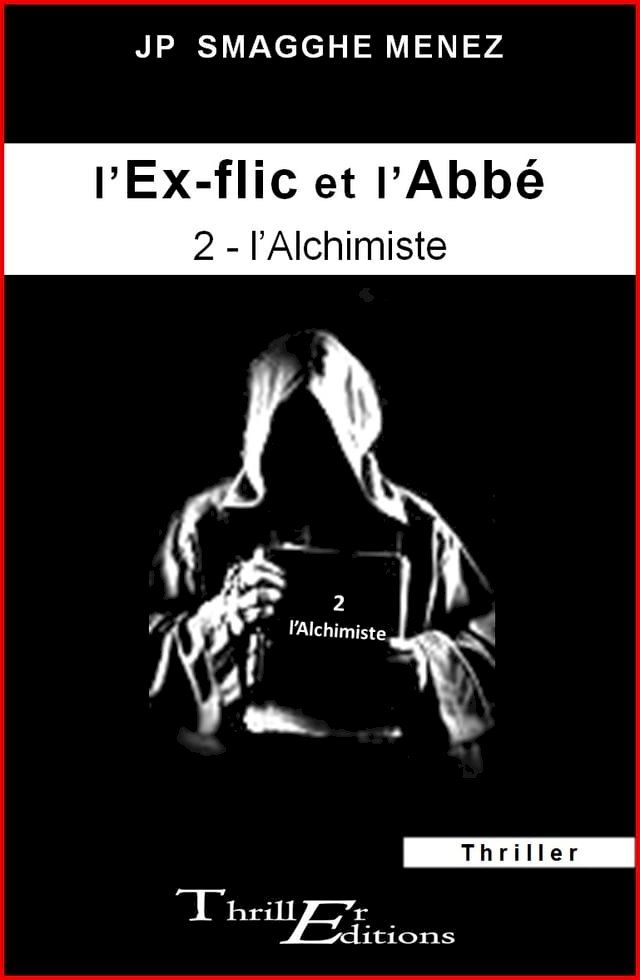  L'ex-flic et l'abb&eacute; - 2 - L'Alchimiste(Kobo/電子書)