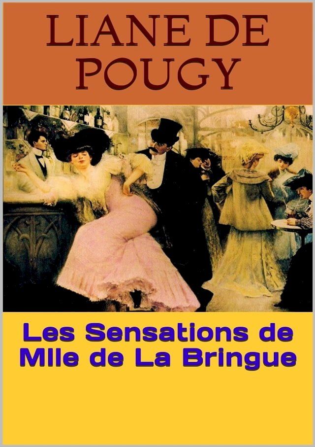  Les Sensations de Mlle de La Bringue(Kobo/電子書)