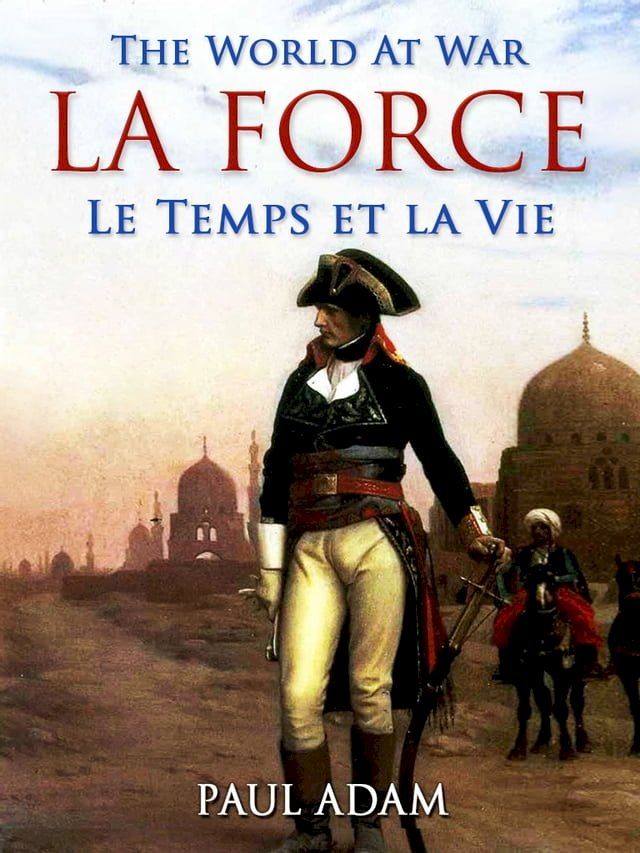  La Force / Le Temps et la Vie(Kobo/電子書)