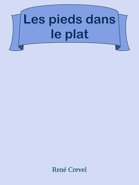 Les pieds dans le plat(Kobo/電子書)