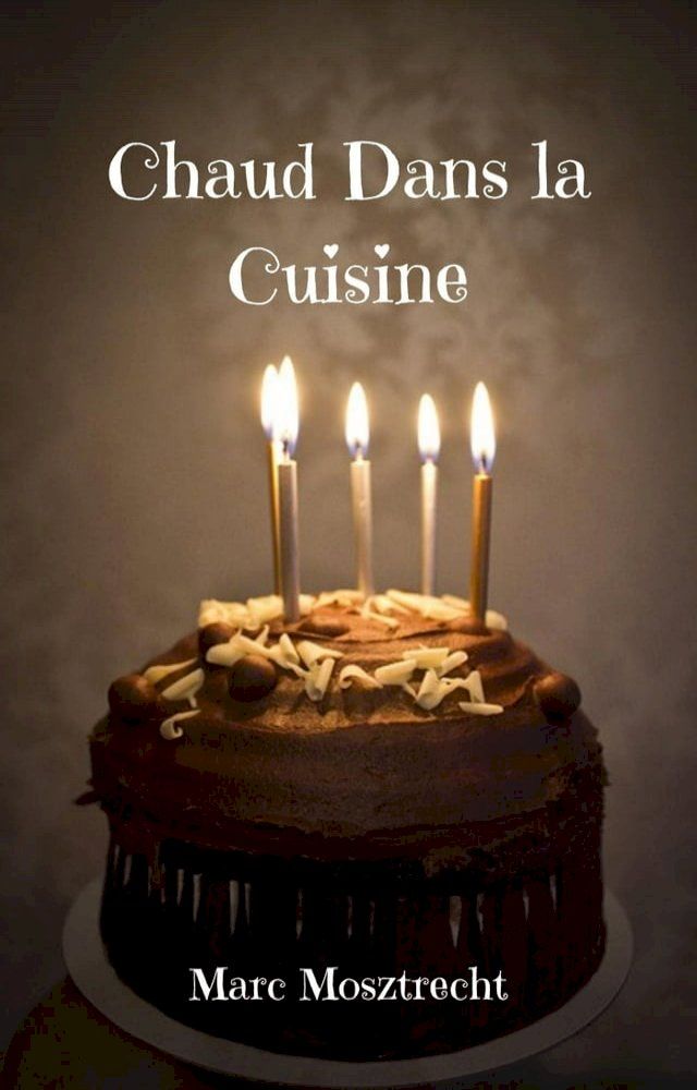  Chaud Dans la Cuisine(Kobo/電子書)