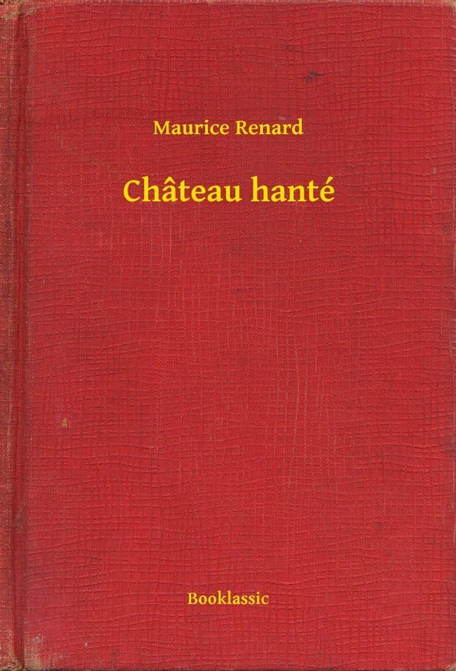  Ch&acirc;teau hant&eacute;(Kobo/電子書)