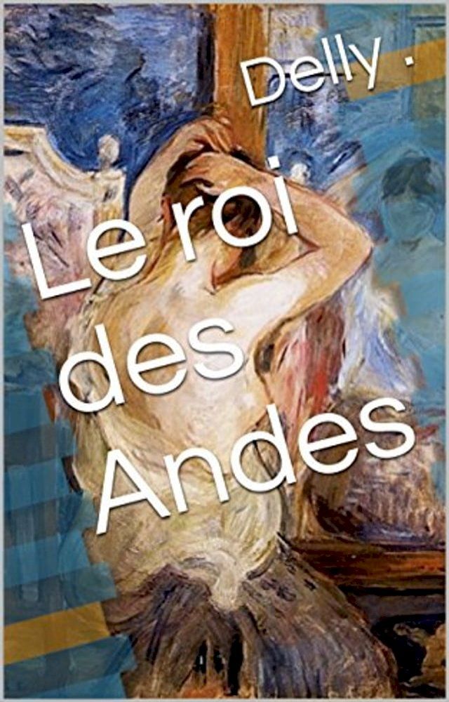  Le roi des Andes(Kobo/電子書)