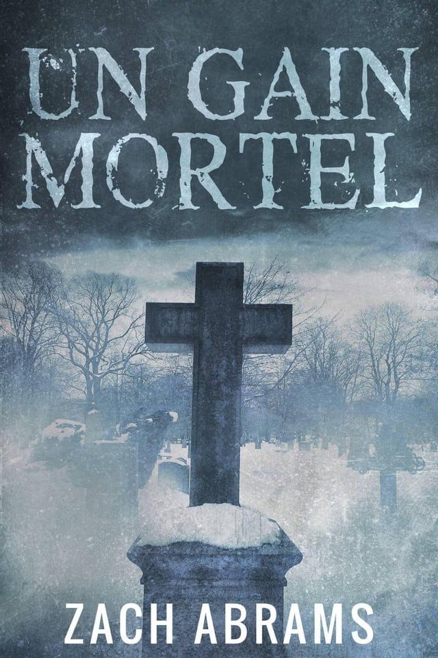  Un Gain Mortel(Kobo/電子書)