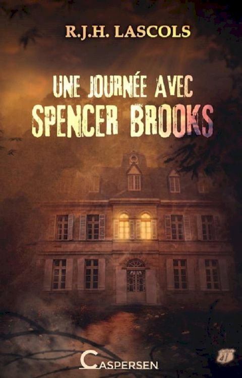 Une journ&eacute;e avec Spencer Brooks(Kobo/電子書)