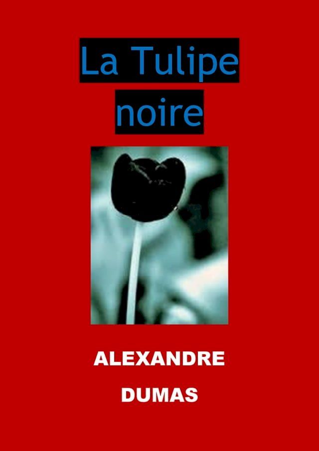  La Tulipe noire(Kobo/電子書)