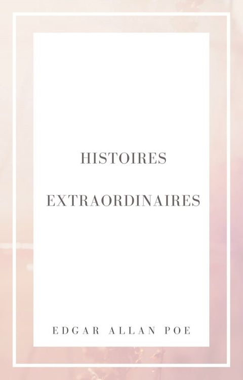 Histoires extraordinaires(Kobo/電子書)