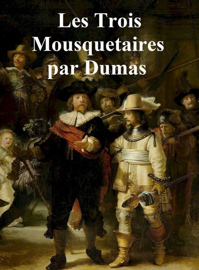  Les Trois Mousquetaires(Kobo/電子書)