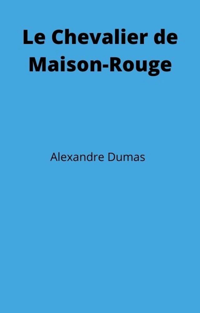  Le Chevalier de Maison-Rouge(Kobo/電子書)