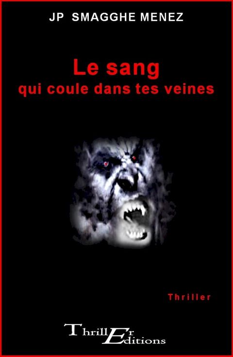 Le sang qui coule dans tes veines(Kobo/電子書)