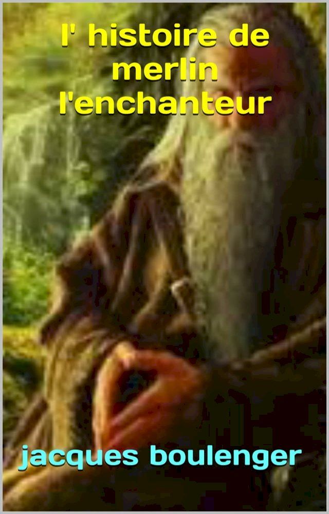  l'histoire de merlin l'enchanteur(Kobo/電子書)