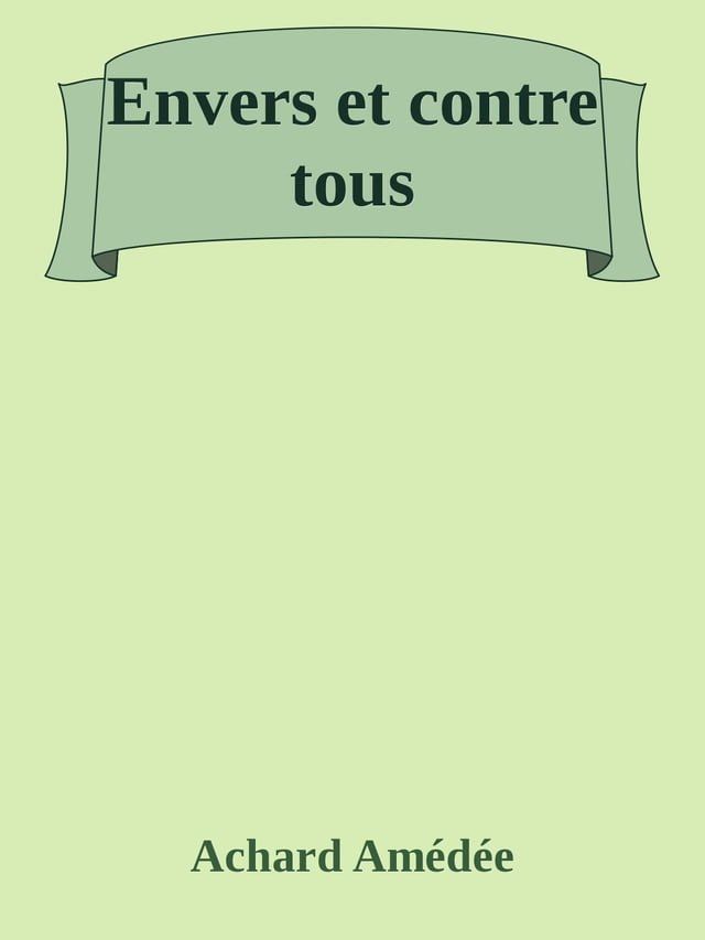  Envers et contre tous(Kobo/電子書)