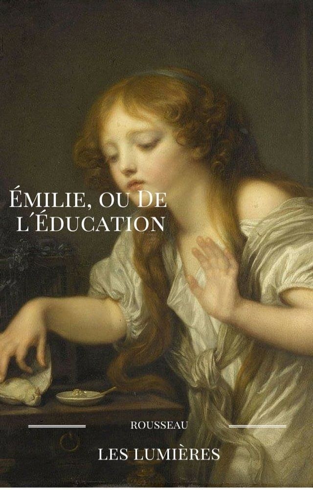  &Eacute;milie, ou De l&acute;&Eacute;ducation(Kobo/電子書)