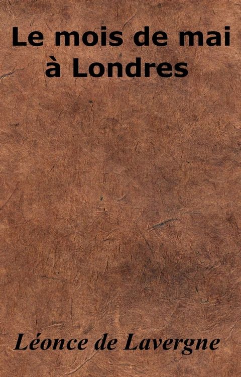 Le Mois de mai &agrave; Londres(Kobo/電子書)