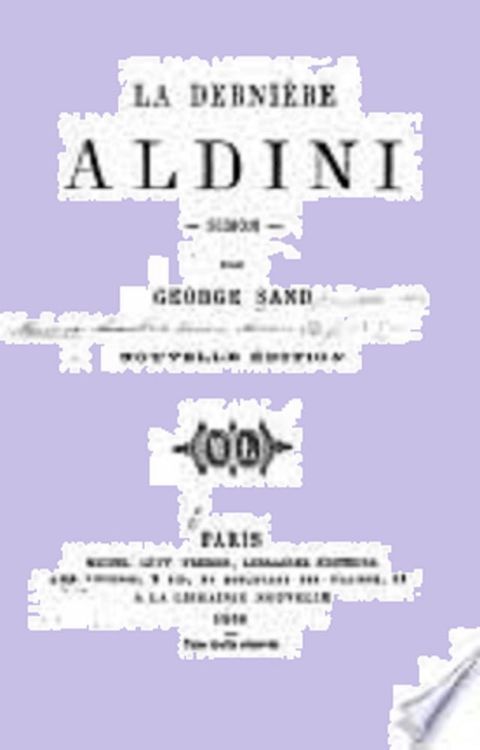 La Derni&egrave;re Aldini. Simon(Kobo/電子書)