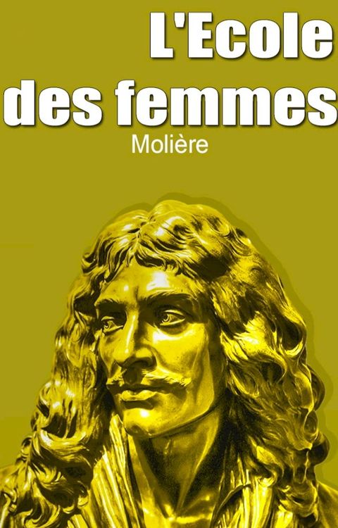 L'Ecole des femmes(Kobo/電子書)