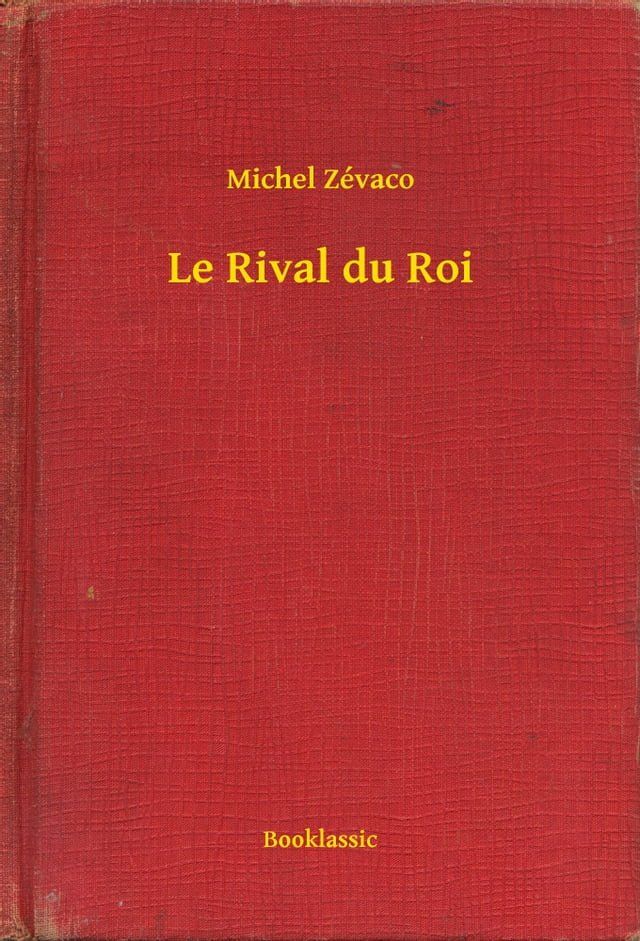  Le Rival du Roi(Kobo/電子書)