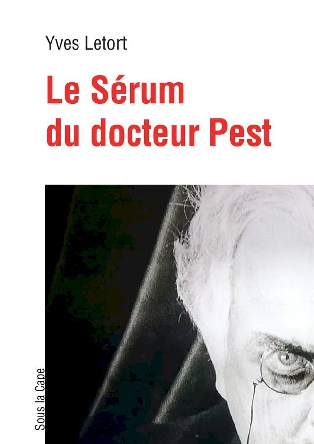  Le Sérum du docteur Pest(Kobo/電子書)