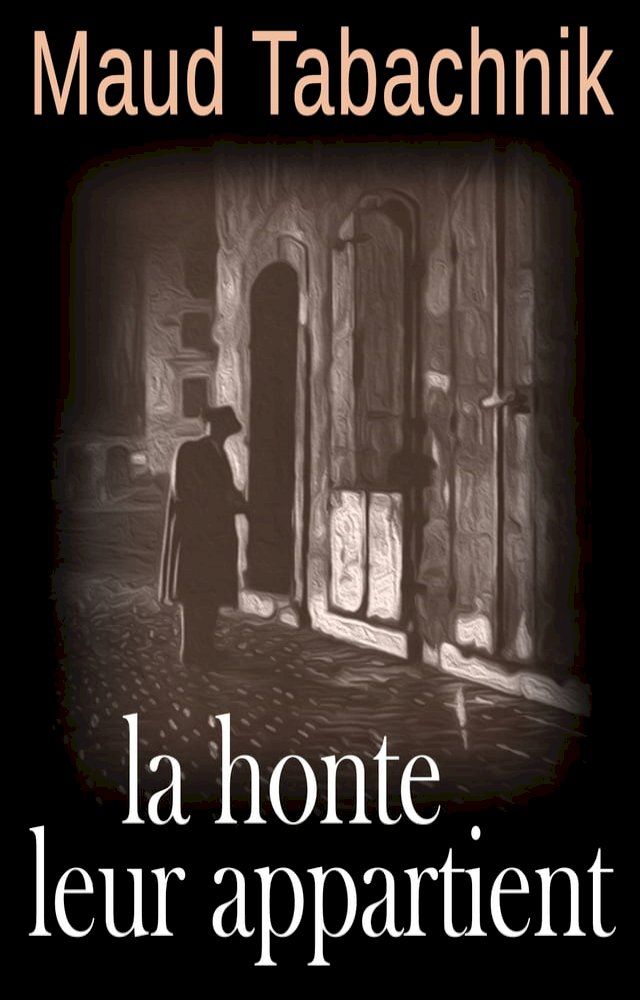  La Honte leur appartient(Kobo/電子書)