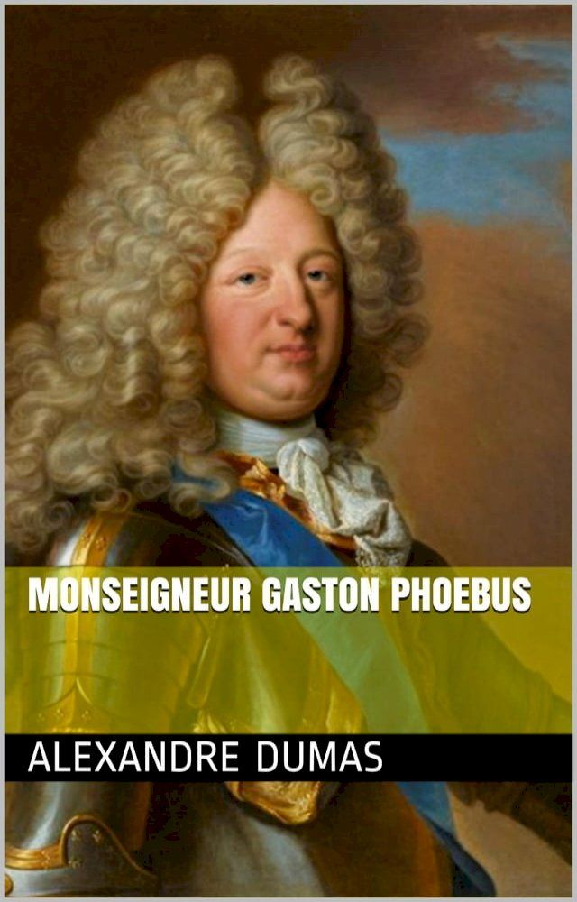  Monseigneur Gaston Phoebus(Kobo/電子書)