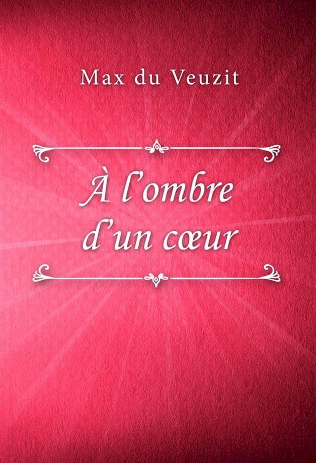  &Agrave; l’ombre d’un c&oelig;ur(Kobo/電子書)