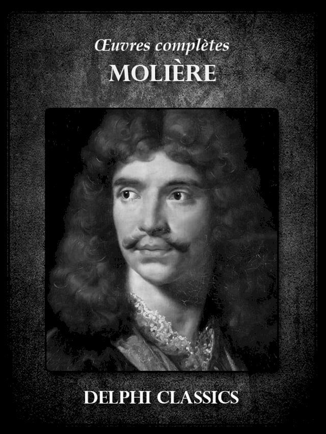  Oeuvres complètes de Molière (Illustrée)(Kobo/電子書)