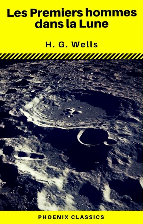 Les Premiers hommes dans la Lune (Phoenix Classics)(Kobo/電子書)