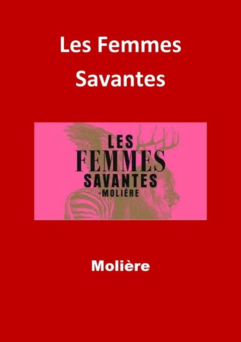 Les Femmes Savantes(Kobo/電子書)