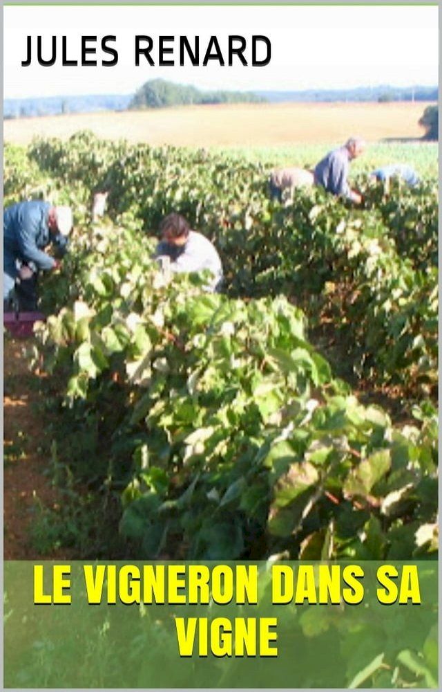  Le Vigneron dans sa vigne(Kobo/電子書)